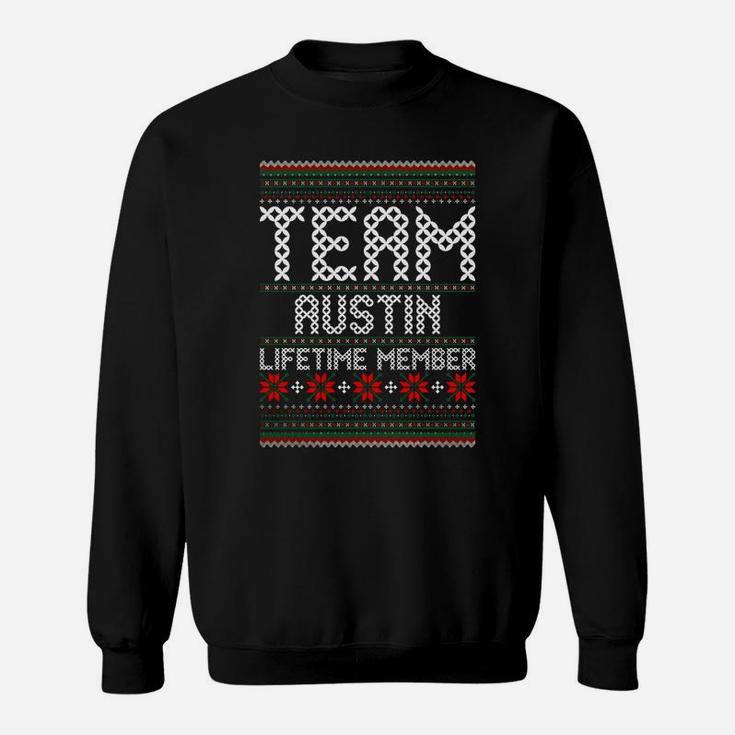 Team Austin Lifetime Member Ugly Christmas Sweat Shirt