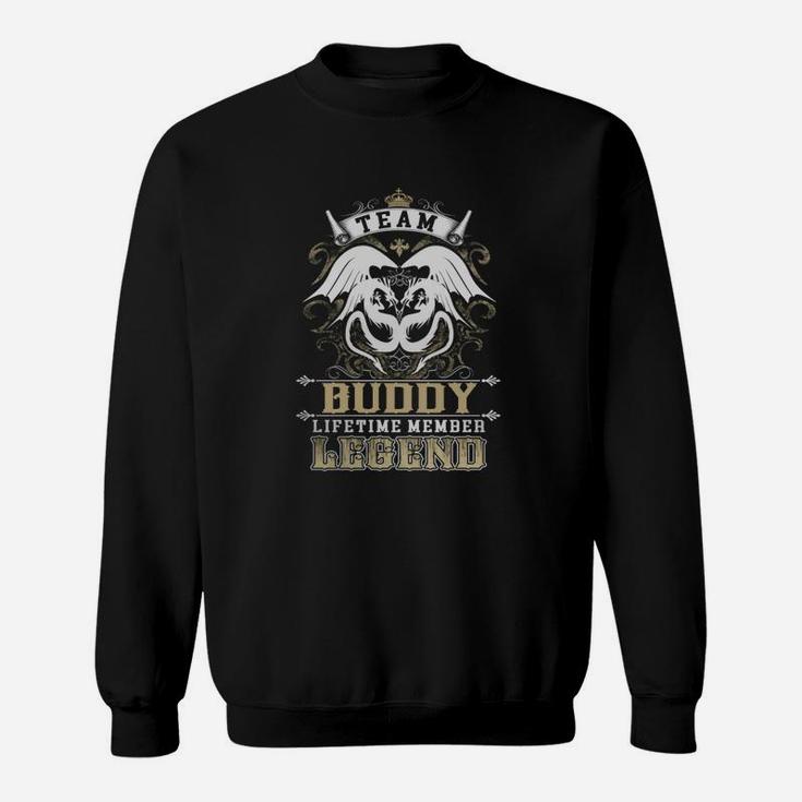 Team Buddy Lifetime Member Legend -buddy T Shirt Buddy Hoodie Buddy Family Buddy Tee Buddy Name Buddy Lifestyle Buddy Shirt Buddy Names Sweat Shirt