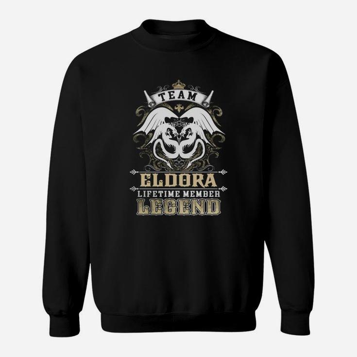 Team Eldora Lifetime Member Legend -eldora T Shirt Eldora Hoodie Eldora Family Eldora Tee Eldora Name Eldora Lifestyle Eldora Shirt Eldora Names Sweat Shirt