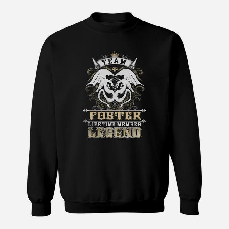 Team Foster Lifetime Member Legend FosterShirt Foster Hoodie Foster Family Foster Tee Foster Name Foster Lifestyle Foster Shirt Foster Names Sweat Shirt