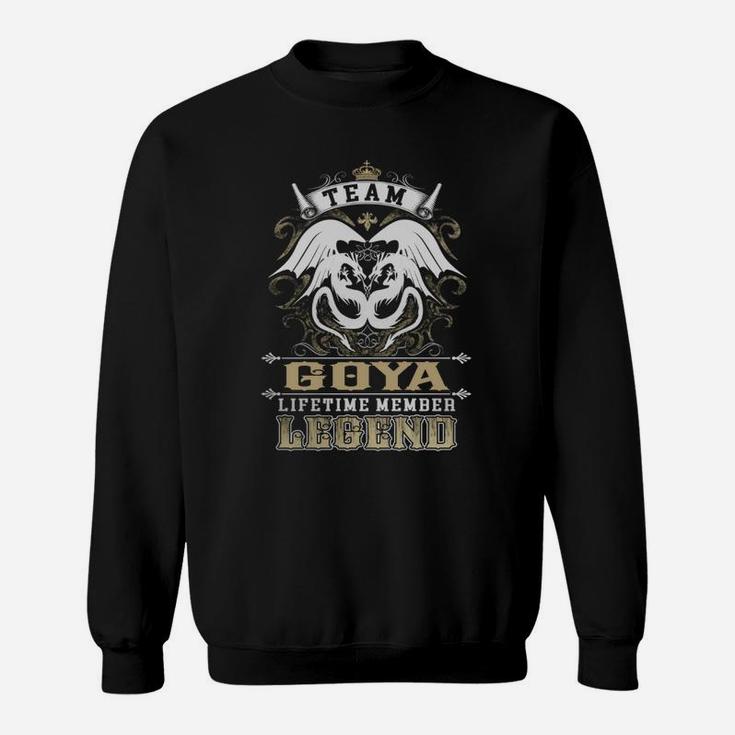 Team Goya Lifetime Member Legend -goya T Shirt Goya Hoodie Goya Family Goya Tee Goya Name Goya Lifestyle Goya Shirt Goya Names Sweat Shirt