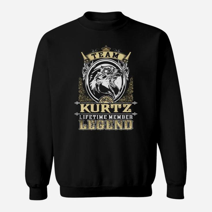 Team Kurtz Lifetime Member Legend -kurtzShirt Kurtz Hoodie Kurtz Family Kurtz Tee Kurtz Name Kurtz Lifestyle Kurtz Shirt Kurtz Names Sweat Shirt