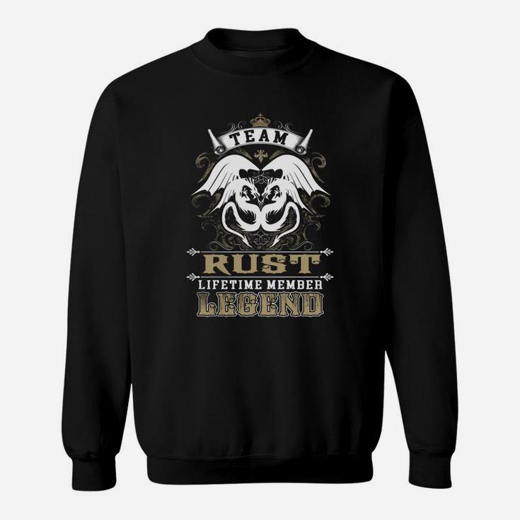 Team Rust Lifetime Member Legend -rust T Shirt Rust Hoodie Rust Family Rust Tee Rust Name Rust Lifestyle Rust Shirt Rust Names Sweat Shirt