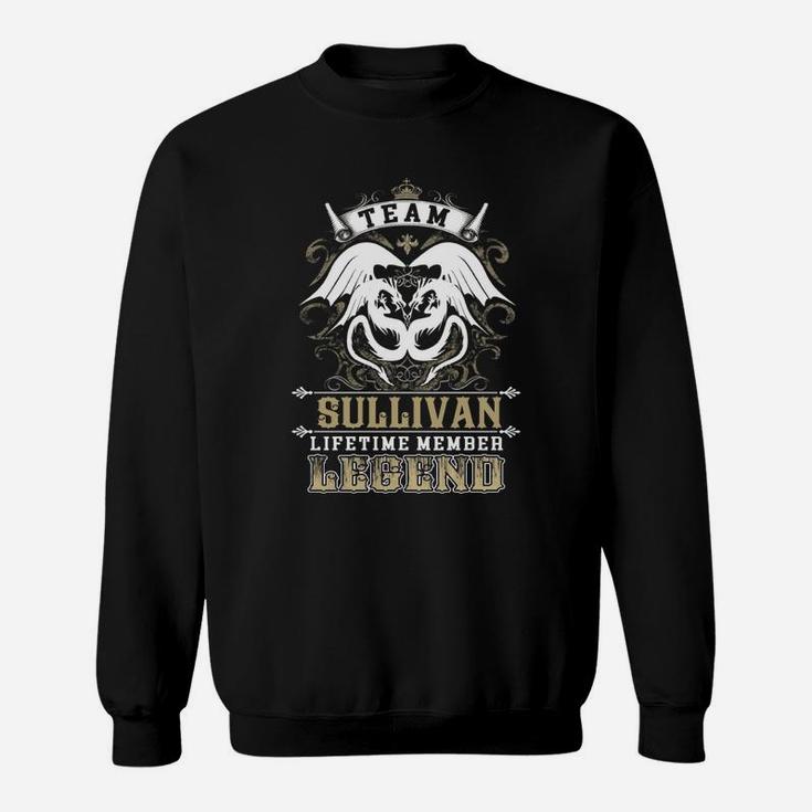 Team Sullivan Lifetime Member Legend Sweat Shirt