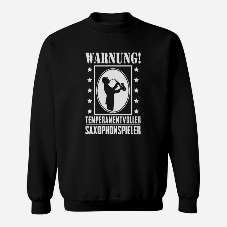 Temperamentvoller Saxophonspieler Sweatshirt