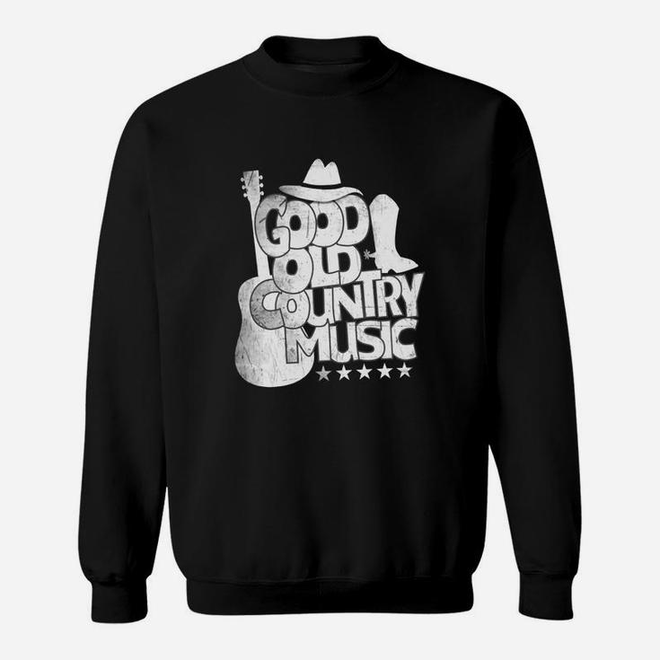 Texas Country Music Good Old Country Music T Shirt Sweat Shirt