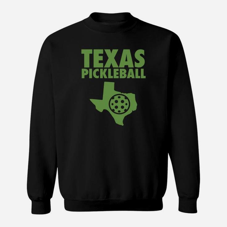 Texas Pickleball Funny And Cute Pickleball Tee Shirt Sweat Shirt