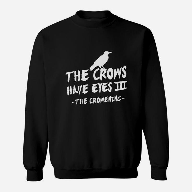 The Crows Have Eyes Iii – White Type T-shirt Long Sleeve T-Shirt