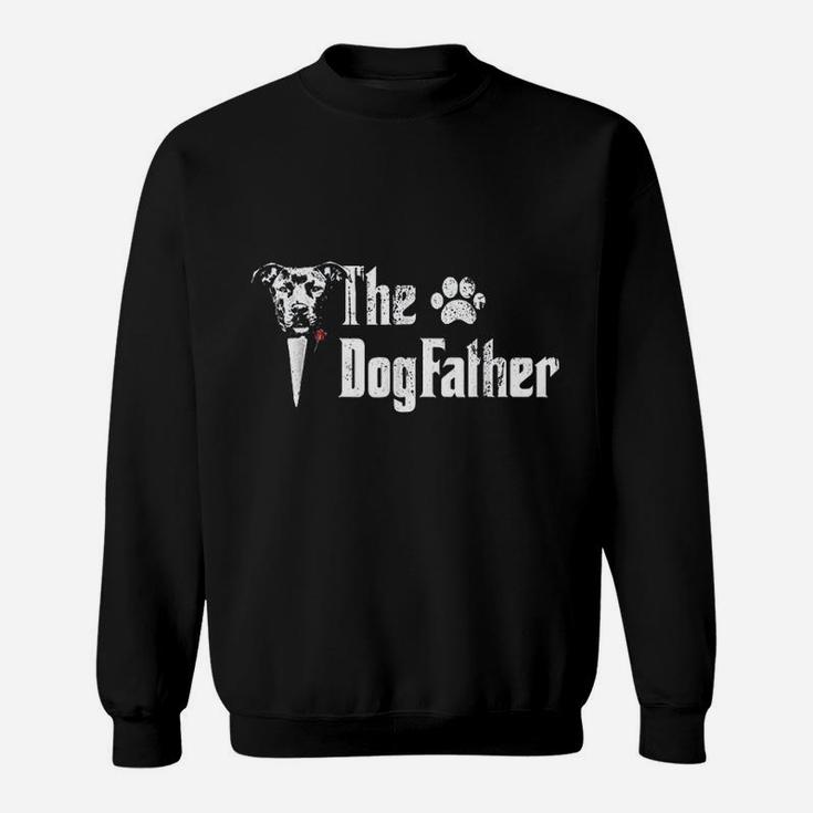 The Dogfather Pitbull Dog Dad, best christmas gifts for dad Sweat Shirt
