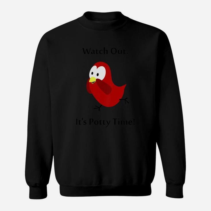 The Official Sammy Bird It Is Potty Time Sweatshirt