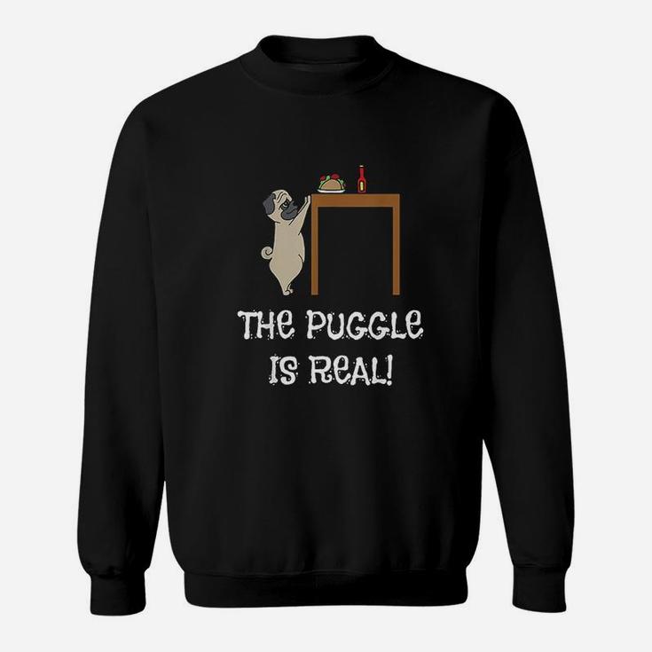 The Puggle Is Reals Sweat Shirt