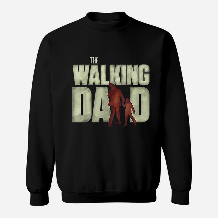 The Walking Dad Funny Cool Fathers Day Shower Gift Sweat Shirt