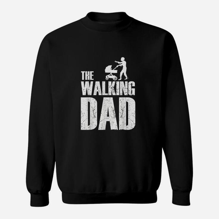 The Walking Dad Sweat Shirt