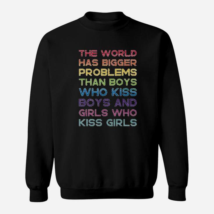 The World Has Bigger Problems Pride Ringe Sweat Shirt