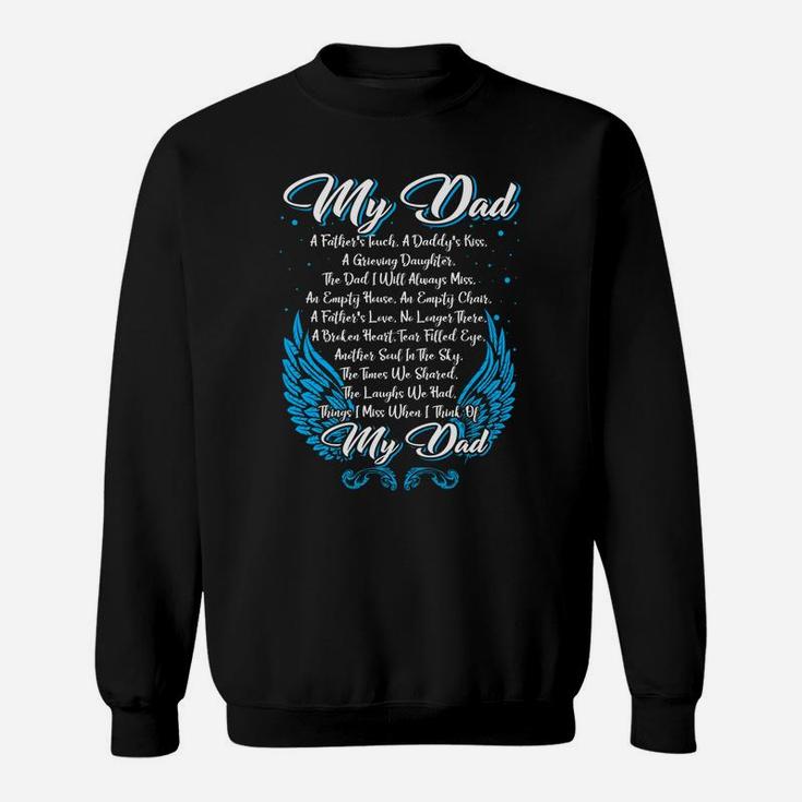 Things I Miss When I Think Of My Dad Sweat Shirt