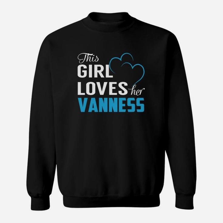 This Girl Loves Her Vanness Name Shirts Sweat Shirt