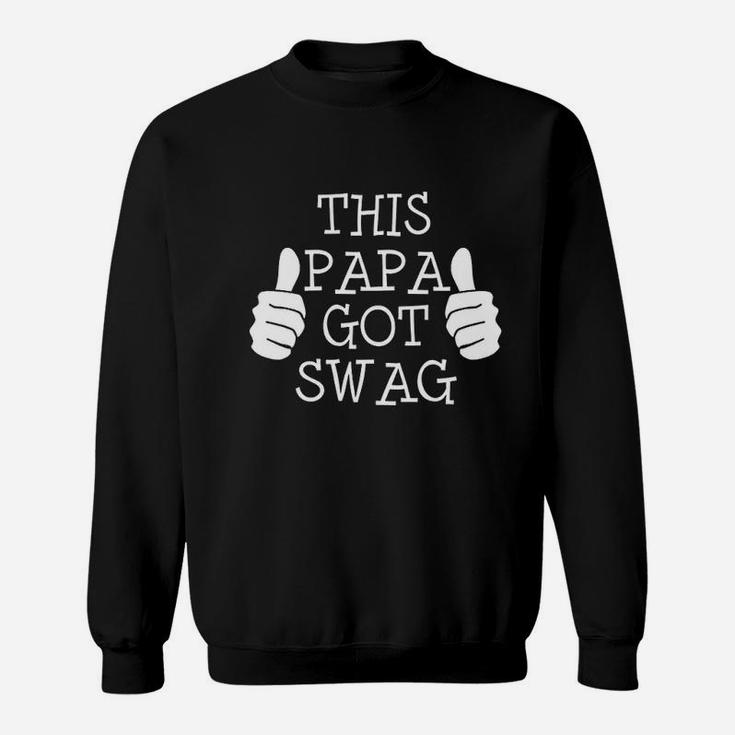 This Papa Got Swag Sweat Shirt