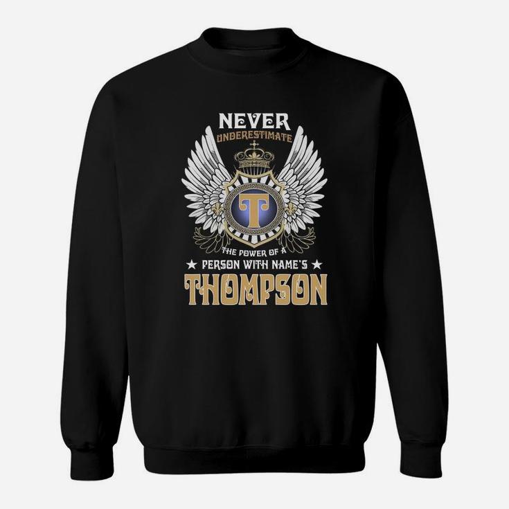 Thompson Name,thompson Birthday,thompson Hoodie,thompson Tshirt For You Sweatshirt