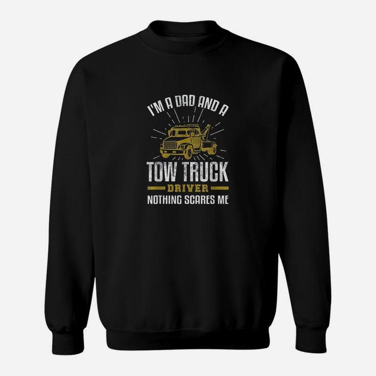 Tow Truck Driver Dad Funny Tow Truck Father Gift Sweat Shirt