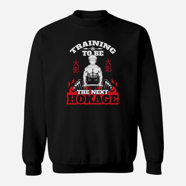 Training Um Das Nächste Hokage- Zu Sein Sweatshirt