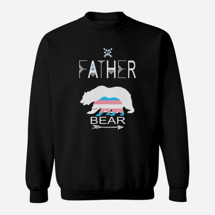 Transgender Father Bear For Dads Of A Trans Child Cool Shirt Sweat Shirt