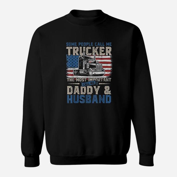 Truck Driver Gift Trucker Daddy Sweat Shirt