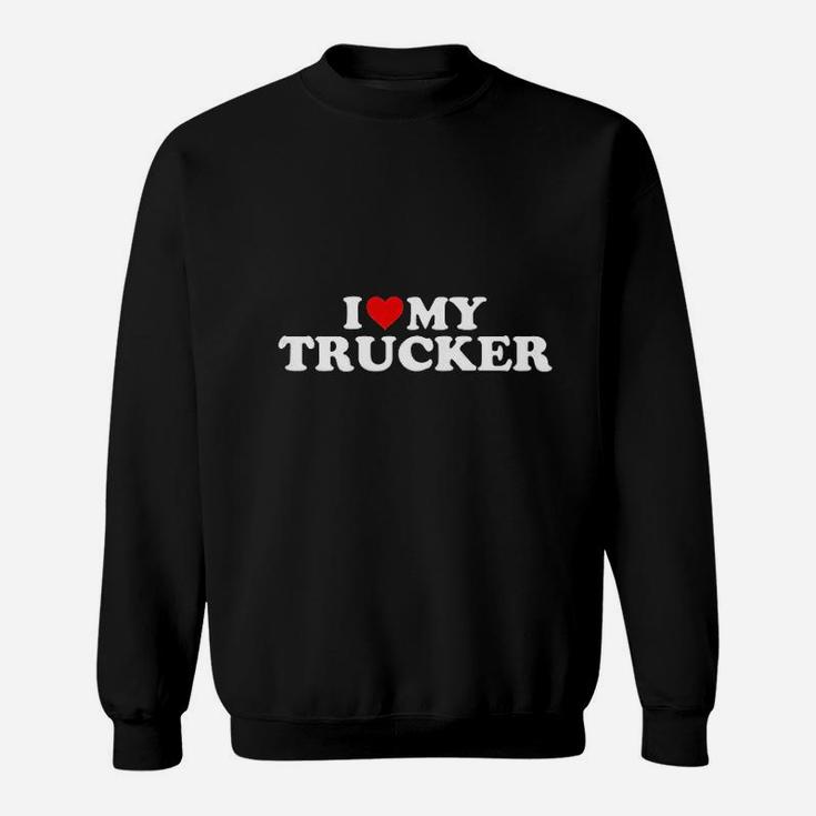 Truck Driver Wife I Love My Trucker With Heart Sweat Shirt