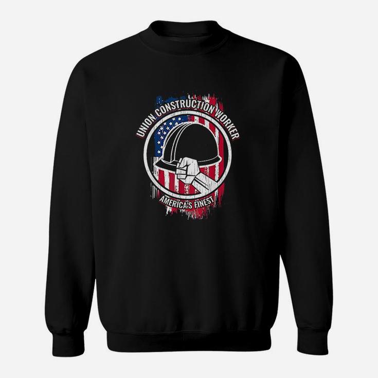 Union Construction Worker Gifts For Builders Sweat Shirt