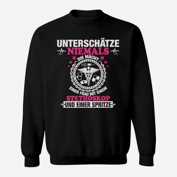 Unterschüchze Niemals Krankensschweder Sweatshirt