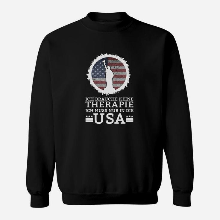 USA Flagge Therapie Schwarzes Sweatshirt mit Spruch für Reiseliebhaber