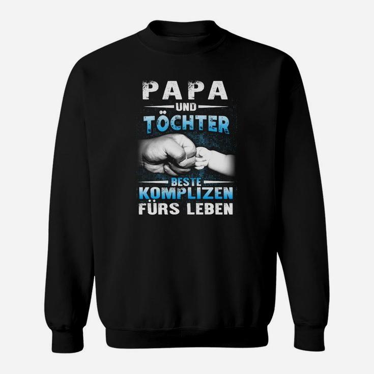 Vater und Tochter Komplizen Sweatshirt, Lebenslange Bande Tee