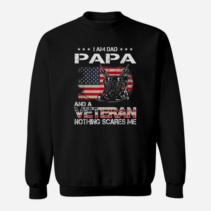 Veteran Dad Papa Nothing Scares Me Sweat Shirt