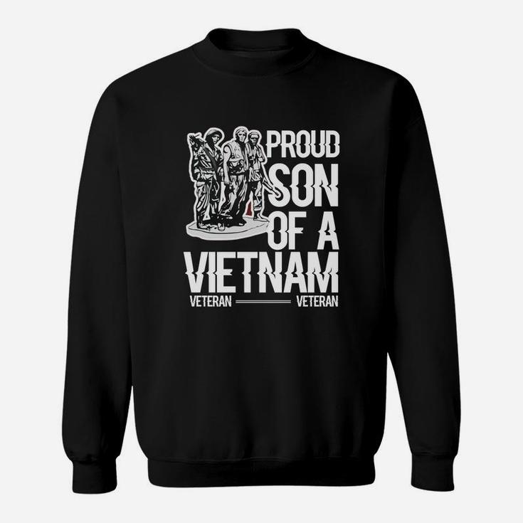 Vietnam Veteran Proud Son Of A Vietnam Veteran Sweat Shirt