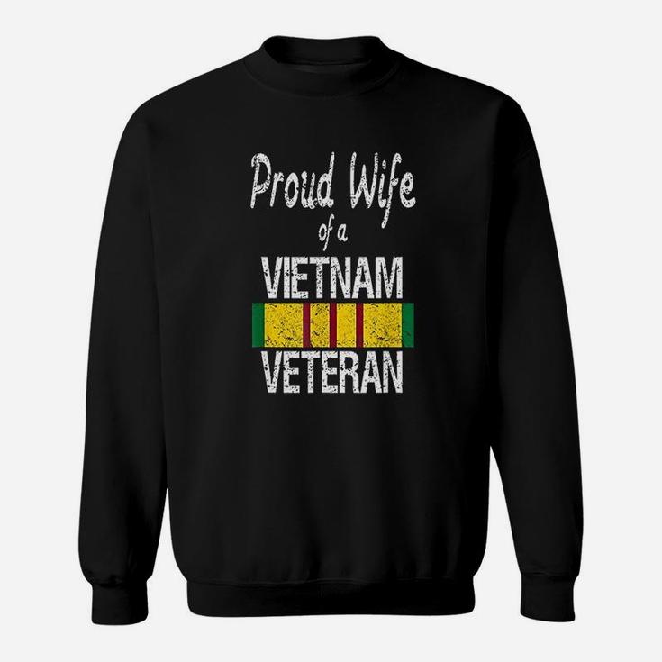 Vietnam Veteran Proud Wife Of A Vietnam Veteran Sweat Shirt