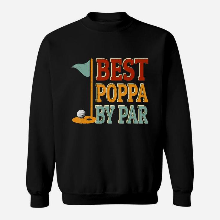 Vintage Best Poppa By Par Golf Shirt Father's Day Gifts Papa Sweat Shirt
