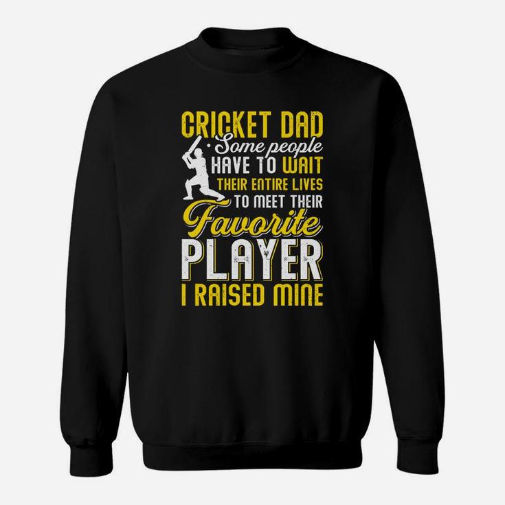 Vintage Cricket Dad, My Favorite Cricket Player Calls Me Son Funny Sweat Shirt