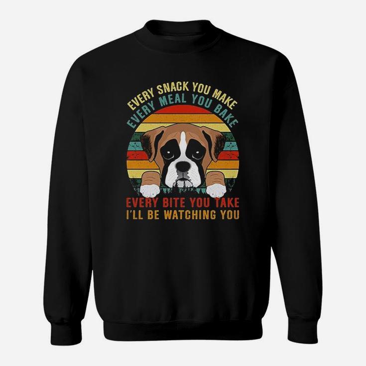Vintage Every Snack You Make Every Meal You Bake I Will Be Watching You Sweat Shirt