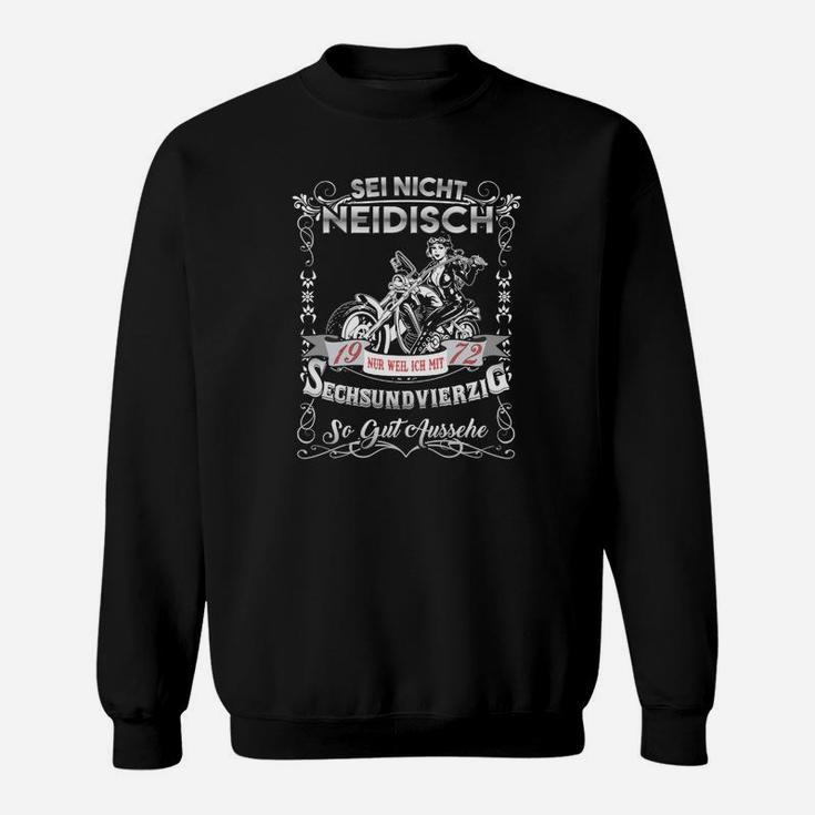 Vintage Schwarzes Sweatshirt Sei Nicht Neidisch - 46, Lustiges Spruch-Design