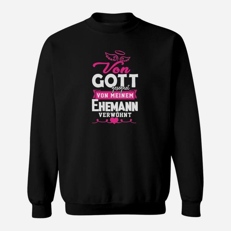 Von Gott Gesegnet Von Meine Ehemann Sweatshirt