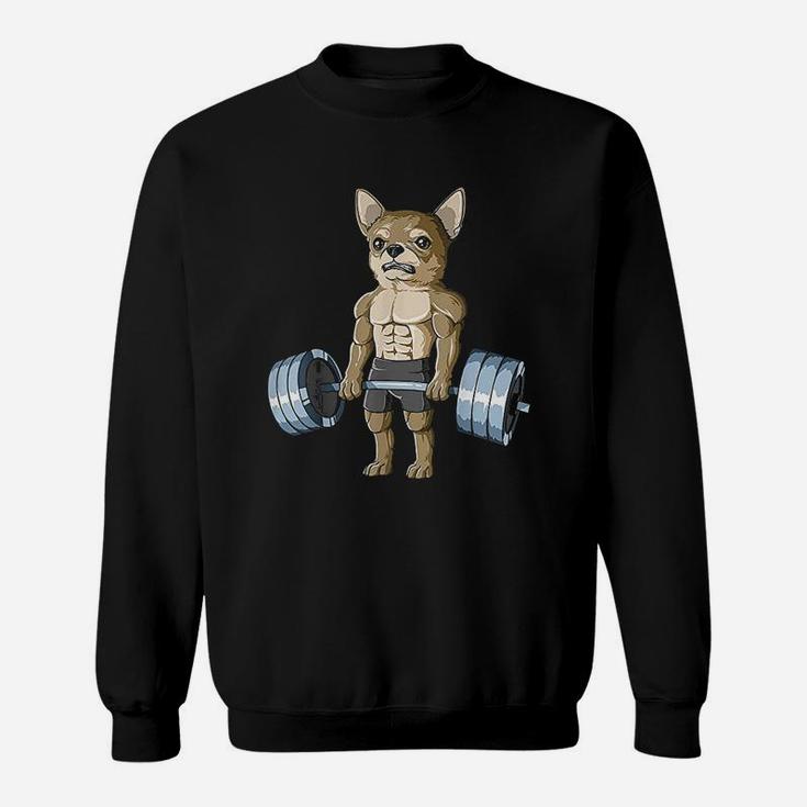 Weightlifting Chihuahua Deadlifting Chihuahua Powerlifting Sweat Shirt