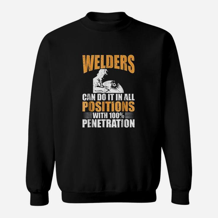 Welders Can Do It In All Positions Funny Welder Sweat Shirt