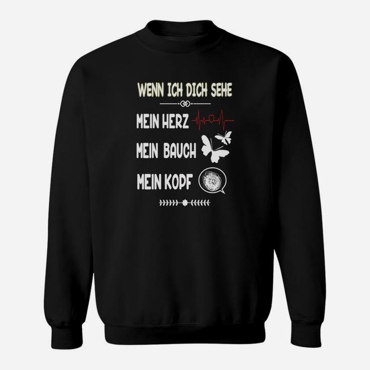 Wenn Ich Sein Mein Herz- Sweatshirt