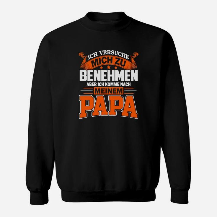 Witziges Papa Sweatshirt mit Spruch, Ideal für Vatertag & Geburtstage