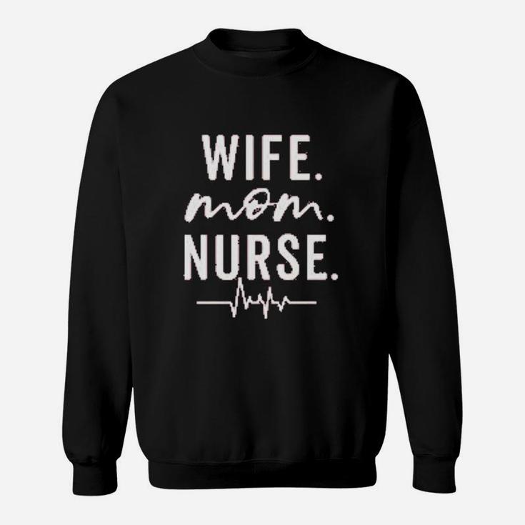 Women Wife Mom Nurse Funny Letter Moms Gift Nurse Sweat Shirt