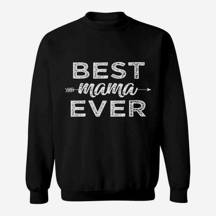 Womens Best Mama Ever Vintage Style Mothers Day For Moms Sweat Shirt