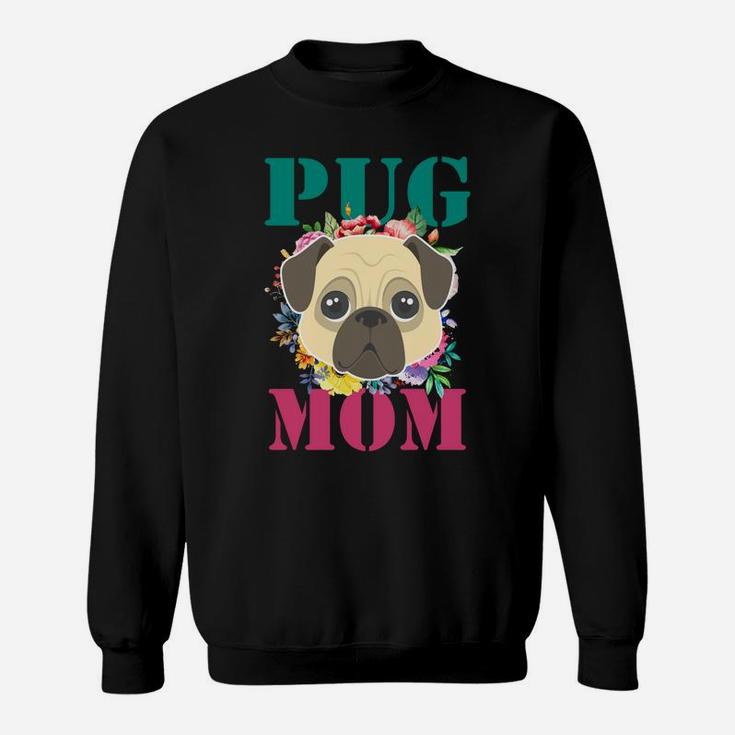 Womens Floral Pug Mom Puppy Pet Lover Sweat Shirt