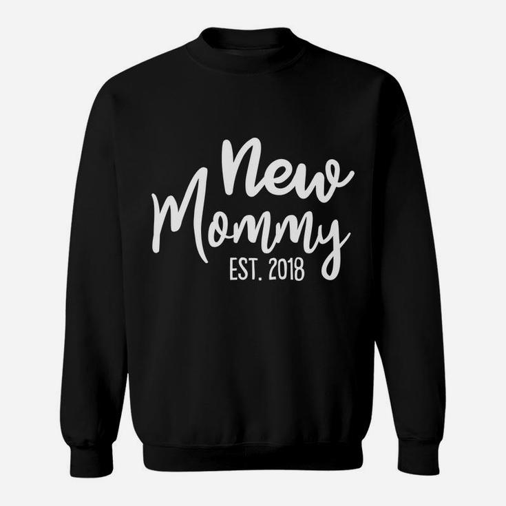 Womens New Mommy Est 2018 Mothers Gifts For Expecting Mother Sweat Shirt