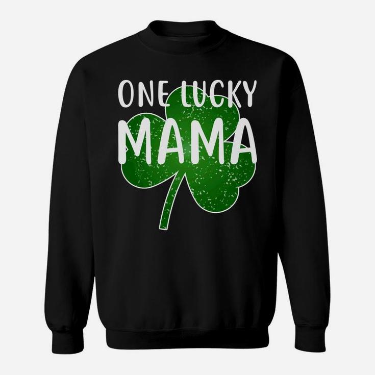 Womens One Lucky Mama Funny St Patricks Day Party Sweat Shirt