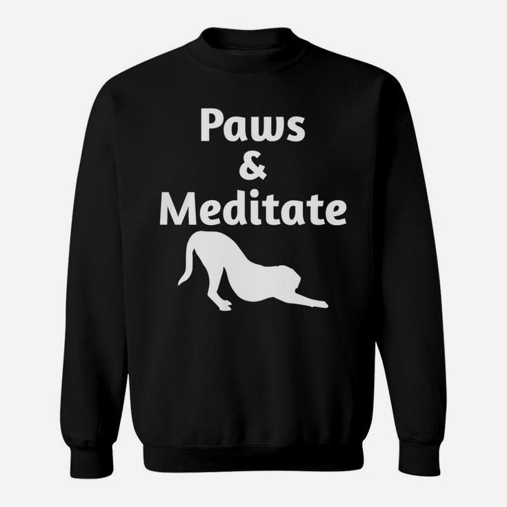 Womens Womens Yoga Paws And Meditate Dog Lover Pets Funny Sweat Shirt