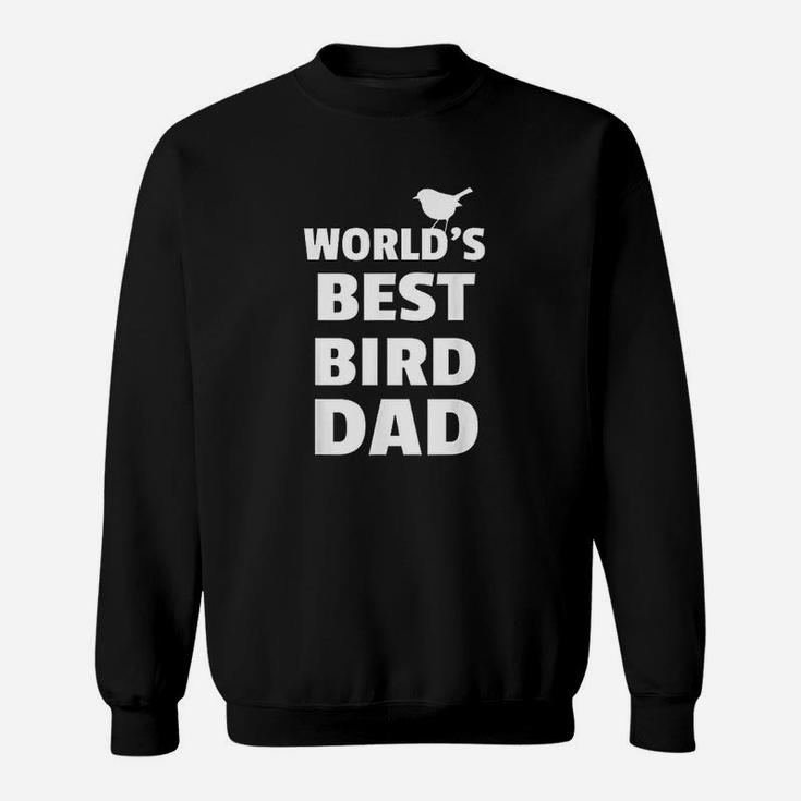 Worlds Best Bird Dad Bird Owner Gift Fathers Day Sweat Shirt - Seseable